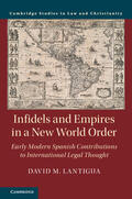 Lantigua |  Infidels and Empires in a New World Order | Buch |  Sack Fachmedien