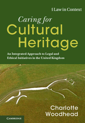 Woodhead | Caring for Cultural Heritage | Buch | 978-1-108-49840-1 | sack.de