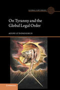O'Donoghue |  On Tyranny and the Global Legal Order | Buch |  Sack Fachmedien