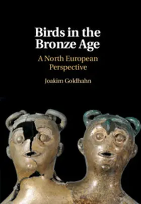 Goldhahn | Birds in the Bronze Age | Buch | 978-1-108-49909-5 | www.sack.de