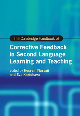Nassaji / Kartchava |  The Cambridge Handbook of Corrective Feedback in Second Language Learning and Teaching | Buch |  Sack Fachmedien