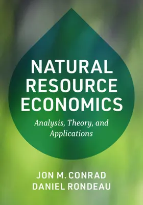 Conrad / Rondeau |  Natural Resource Economics | Buch |  Sack Fachmedien