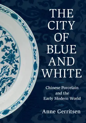 Gerritsen | The City of Blue and White | Buch | 978-1-108-49995-8 | www.sack.de