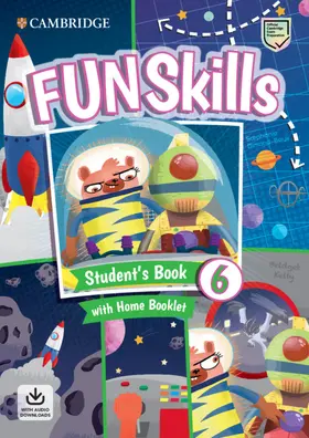 Kelly / Dimond-Bayir |  Fun Skills Level 6 Student's Book with Home Booklet and Downloadable Audio | Buch |  Sack Fachmedien
