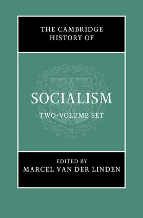 van der Linden |  The Cambridge History of Socialism 2 Hardback Book Set | Buch |  Sack Fachmedien