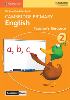 Budgell / Ruttle | Cambridge Primary English Stage 2 Teacher's Resource with Cambridge Elevate | Buch | 978-1-108-61587-7 | www.sack.de