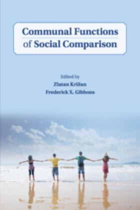 Krizan / Križan / Gibbons | Communal Functions of Social Comparison | Buch | 978-1-108-70135-8 | sack.de