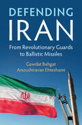 Bahgat / Ehteshami |  Defending Iran | Buch |  Sack Fachmedien