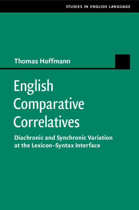 Hoffmann | English Comparative Correlatives | Buch | 978-1-108-70215-7 | sack.de