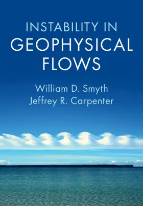 Smyth / Carpenter |  Instability in Geophysical Flows | Buch |  Sack Fachmedien
