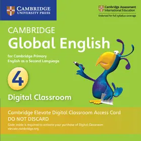 Boylan / Medwell / Altamirano |  Cambridge Global English Stage 4 Cambridge Elevate Digital Classroom Access Card (1 Year): For Cambridge Primary English as a Second Language | Sonstiges |  Sack Fachmedien