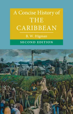 Higman | A Concise History of the Caribbean | Buch | 978-1-108-70368-0 | sack.de