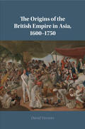 Veevers |  The Origins of the British Empire in Asia, 1600-1750 | Buch |  Sack Fachmedien
