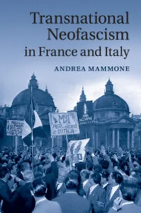 Mammone | Transnational Neofascism in France and Italy | Buch | 978-1-108-70585-1 | www.sack.de