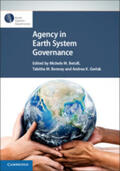 Betsill / Benney / Gerlak |  Agency in Earth System Governance | Buch |  Sack Fachmedien