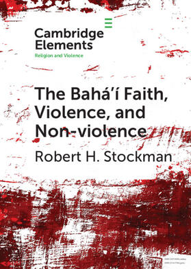 Stockman | The Bahá'í Faith, Violence, and Non-Violence | Buch | sack.de