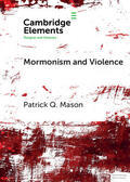 Mason |  Mormonism and Violence | Buch |  Sack Fachmedien
