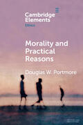 Portmore |  Morality and Practical Reasons | Buch |  Sack Fachmedien