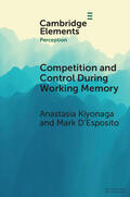 Kiyonaga / D'Esposito |  Competition and Control During Working Memory | Buch |  Sack Fachmedien