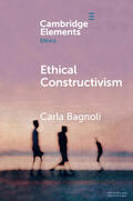 Bagnoli |  Ethical Constructivism | Buch |  Sack Fachmedien