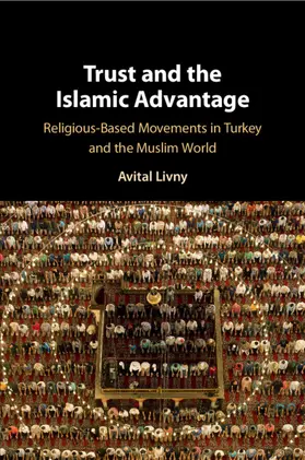 Livny |  Trust and the Islamic Advantage | Buch |  Sack Fachmedien
