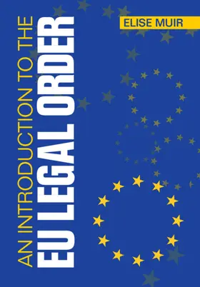 Muir |  An Introduction to the EU Legal Order | Buch |  Sack Fachmedien