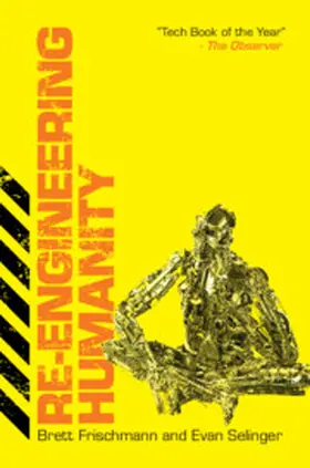 Frischmann |  Re-Engineering Humanity | Buch |  Sack Fachmedien