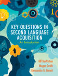 VanPatten / Smith / Benati |  Key Questions in Second Language Acquisition | Buch |  Sack Fachmedien