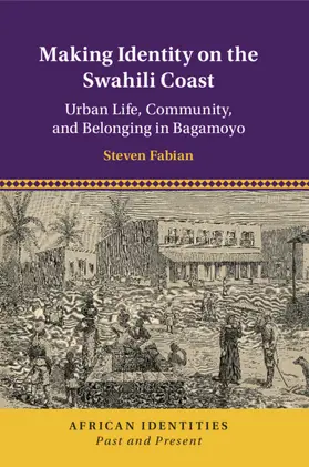 Fabian |  Making Identity on the Swahili Coast | Buch |  Sack Fachmedien