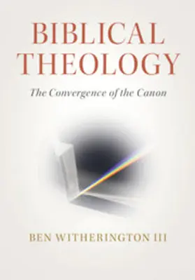 Witherington, III |  Biblical Theology | Buch |  Sack Fachmedien