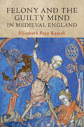 Kamali |  Felony and the Guilty Mind in Medieval England | Buch |  Sack Fachmedien