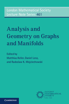 Keller / Lenz / Wojciechowski |  Analysis and Geometry on Graphs and Manifolds | Buch |  Sack Fachmedien