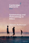 McPherson |  Epistemology and Methodology in Ethics | Buch |  Sack Fachmedien