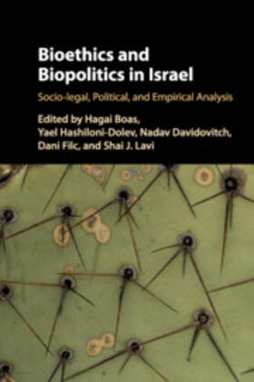 Boas / Hashiloni-Dolev / Davidovitch | Bioethics and Biopolitics in Israel | Buch | 978-1-108-71410-5 | sack.de