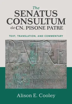 Cooley |  The Senatus Consultum de Cn. Pisone Patre | Buch |  Sack Fachmedien