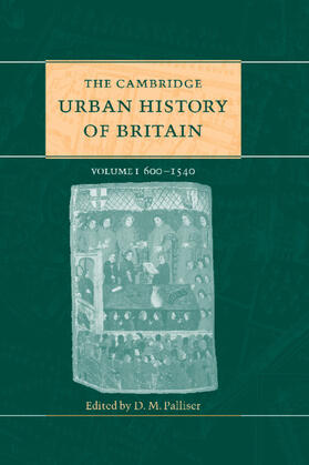 Palliser |  The Cambridge Urban History of Britain | Buch |  Sack Fachmedien