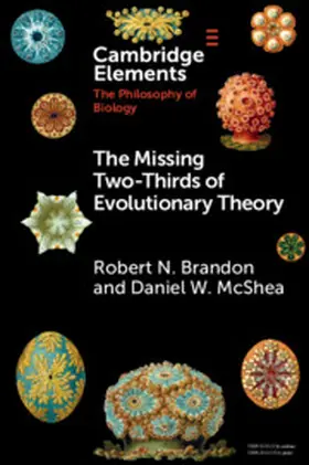 Brandon / McShea |  The Missing Two-Thirds of Evolutionary Theory | Buch |  Sack Fachmedien