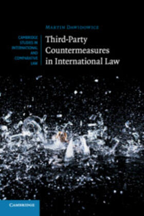 Dawidowicz |  Third-Party Countermeasures in International             Law | Buch |  Sack Fachmedien