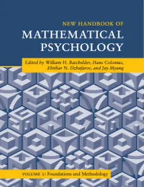 Batchelder / Colonius / Dzhafarov |  New Handbook of Mathematical Psychology: Volume 1, Foundations and Methodology | Buch |  Sack Fachmedien