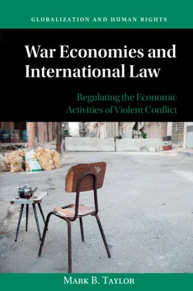 Taylor |  War Economies and International Law | Buch |  Sack Fachmedien