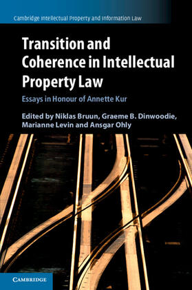 Bruun / Dinwoodie / Levin | Transition and Coherence in Intellectual Property Law | Buch | 978-1-108-72336-7 | sack.de