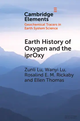Lu / Rickaby / Thomas |  Earth History of Oxygen and the iprOxy | Buch |  Sack Fachmedien