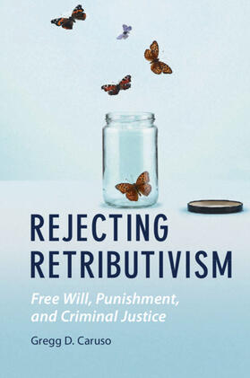 Caruso | Rejecting Retributivism | Buch | 978-1-108-72348-0 | sack.de