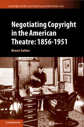 Salter | Negotiating Copyright in the American Theatre | Buch | 978-1-108-72352-7 | sack.de