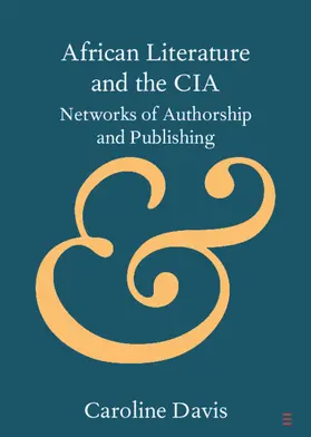 Davis |  African Literature and the CIA | Buch |  Sack Fachmedien