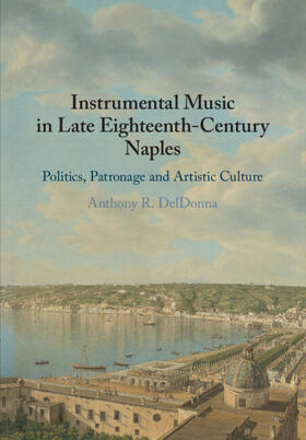 DelDonna |  Instrumental Music in Late Eighteenth-Century Naples | Buch |  Sack Fachmedien