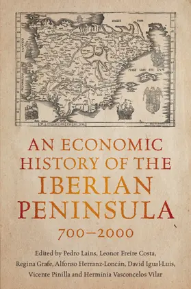 Lains / Freire Costa / Grafe |  An Economic History of the Iberian Peninsula, 700-2000 | Buch |  Sack Fachmedien