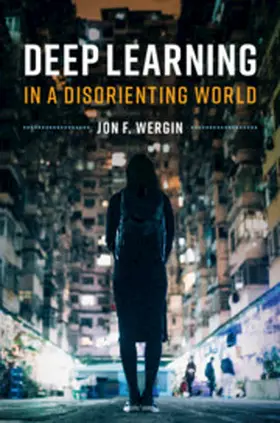 Wergin |  Deep Learning in a Disorienting World | Buch |  Sack Fachmedien