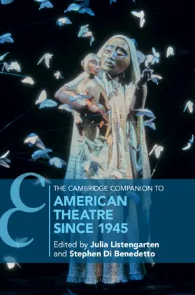 Di Benedetto / Listengarten |  The Cambridge Companion to American Theatre since 1945 | Buch |  Sack Fachmedien