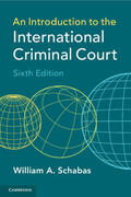 Schabas |  An Introduction to the International Criminal Court | Buch |  Sack Fachmedien
